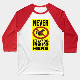 No More Dog Poop Baseball T-Shirt